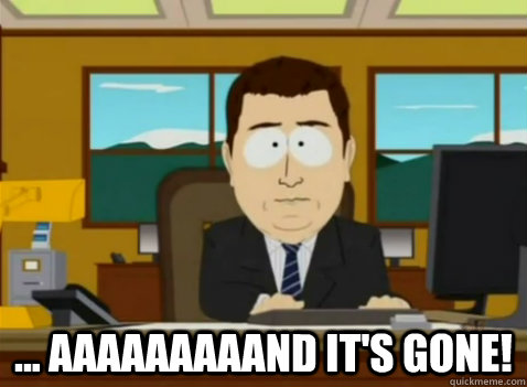 and-its-gone-meme-2 (1).jpg