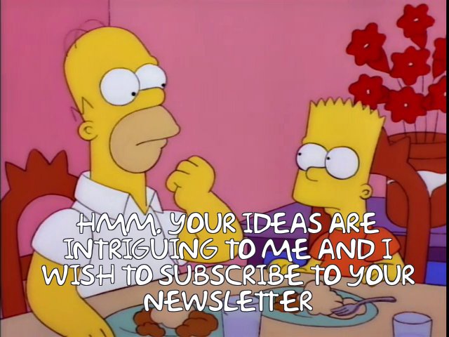 meme_Homer-subscribetonewsletter.jpg