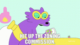 hit up the zoning commission.gif