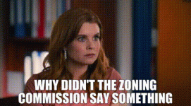 why didn't the zoning commission say something.gif
