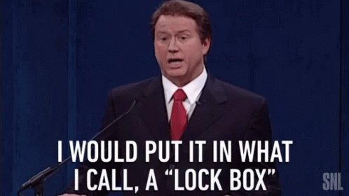 i-would-put-it-in-what-i-call-a-lock-box-lock-box.gif